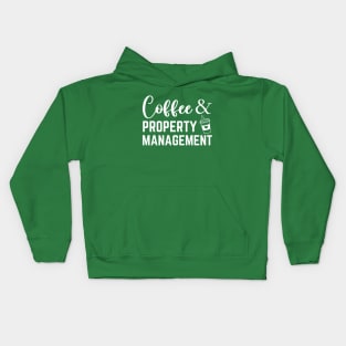 Funny Property Management Real Estate Manager Coffee Lover Kids Hoodie